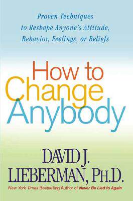 【预售】How to Change Anybody: Proven Techniques to Reshape