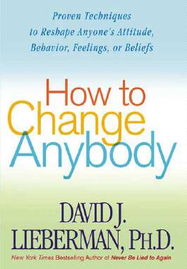 【预售】How to Change Anybody: Proven Techniques to Reshape