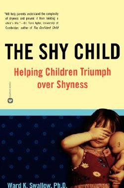 【预售】Shy Child: Helping Children Triumph Over Shyness