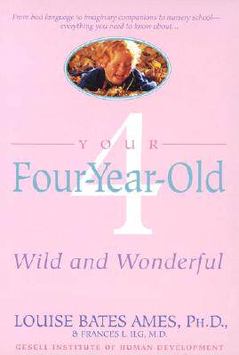【预售】Your Four-Year-Old: Wild and Wonderful