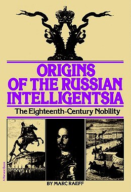 【预售】Origins of the Russian Intelligentsia: The