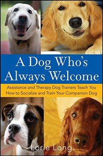 【预售】A Dog Who'S Always Welcome: Assistance And Therapy
