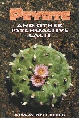 【预售】Peyote and Other Psychoactive Cacti
