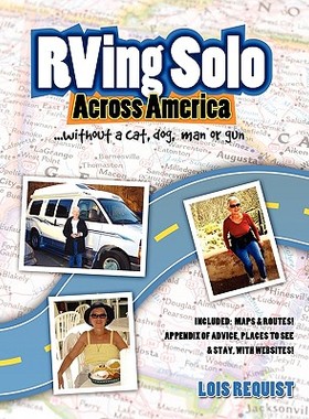 【预售】RVing Solo Across America . . . Without a Cat, Dog,