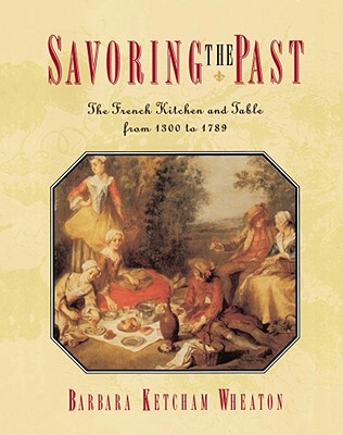 【预售】Savoring the Past: The French Kitchen and Table from