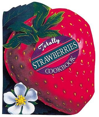 【预售】Totally Strawberries Cookbook