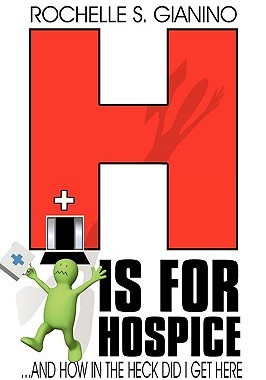 【预售】H Is for Hospice: And How in the Heck Did I Get Here