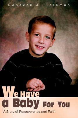 【预售】We Have a Baby for You: A Story of Perseverance and