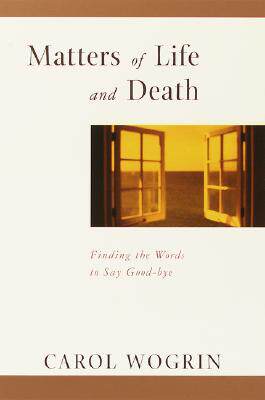 【预售】Matters of Life and Death: Finding the Words to Say