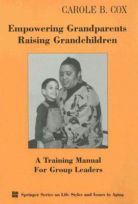 【预售】Empowering Grandparents Raising Grandchildren: A