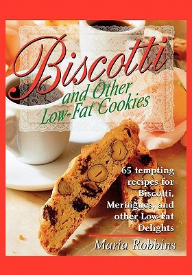 【预售】Biscotti & Other Low Fat Cookies: 65 Tempting