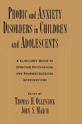 【预售】Phobic and Anxiety Disorders in Children and - 实物图