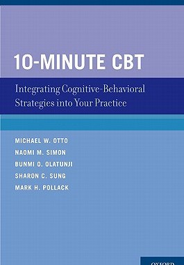 【预售】10-Minute CBT: Integrating Cognitive-Behavioral