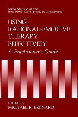 【预售】Using Rational-Emotive Therapy Effectively: A