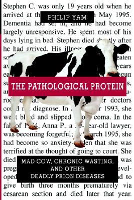 【预售】The Pathological Protein: Mad Cow, Chronic Wasting,