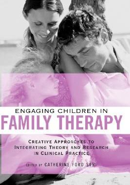 【预售】Engaging Children in Family Therapy: Creative