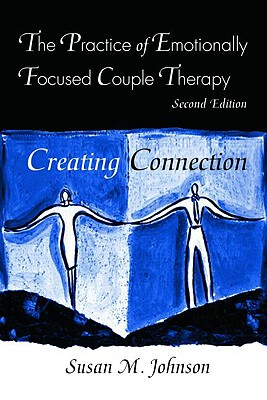 【预订】The Practice of Emotionally Focused Couple Therapy: