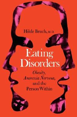 【预售】Eating Disorders: Obesity, Anorexia Nervosa, and the