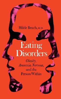 【预售】Eating Disorders: Obesity, Anorexia Nervosa, and the