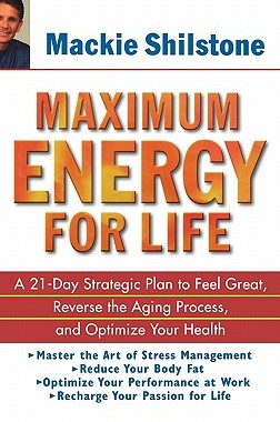 【预售】Maximum Energy For Life: A 21-Day Strategic Plan To