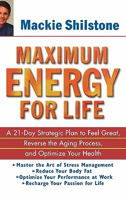 【预售】Maximum Energy For Life: A 21-Day Strategic Plan To