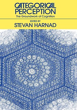 【预售】Categorical Perception: The Groundwork of Cognition