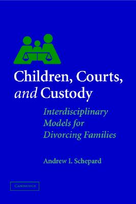 【预售】Children, Courts, and Custody: Interdisciplinary