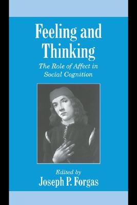 【预售】Feeling and Thinking: The Role of Affect in Social