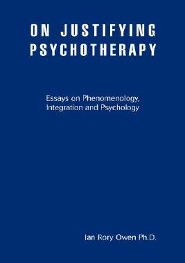 【预售】On Justifying Psychotherapy: Essays on