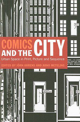 【预售】Comics and the City: Urban Space in Print, Picture