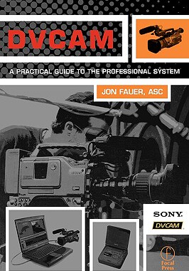 【预售】Dvcam: A Practical Guide to the Professional System