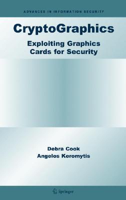 【预售】Cryptographics: Exploiting Graphics Cards for