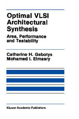 【预售】Optimal VLSI Architectural Synthesis: Area,