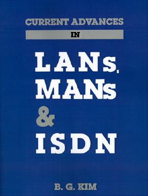 【预售】Current Advances in LANs, Mans and ISDN