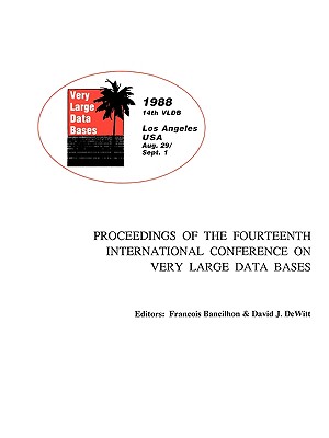 【预售】Proceedings 1988 Vldb Conference: 14th International