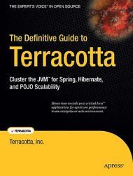 【预售】The Definitive Guide to Terracotta: Cluster the JVM