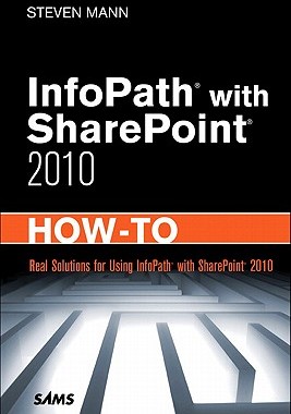 【预订】Infopath with Sharepoint 2010 How-To