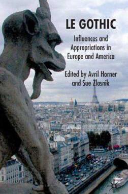 【预售】Le Gothic: Influences and Appropriations in Europe