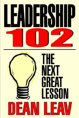 【预售】Leadership 102: The Next Great Lesson