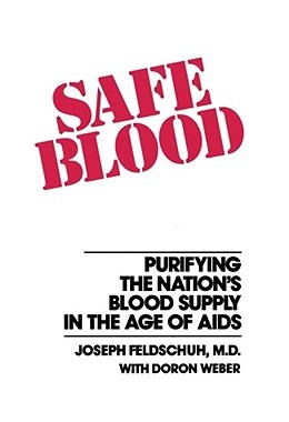 【预售】Safe Blood: Purifying the Nation's Blood Supply in