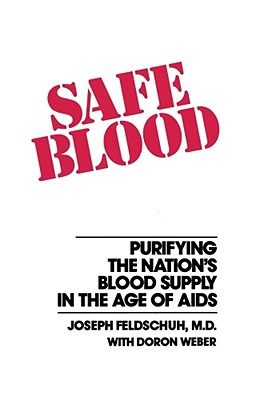 【预售】Safe Blood: Purifying the Nation's Blood Supply in