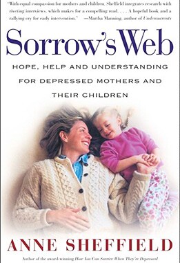 【预售】Sorrow's Web: Hope, Help, and Understanding for