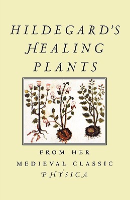 【预售】Hildegard's Healing Plants: From Her Medieval