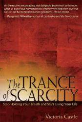 【预售】The Trance of Scarcity: Stop Holding Your Breath and