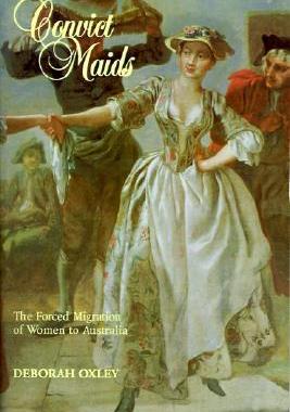 【预售】Convict Maids: The Forced Migration of Women to