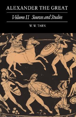 【预售】Alexander the Great: Volume 2, Sources and Studies