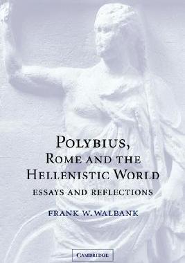【预售】Polybius, Rome and the Hellenistic World: Essays and