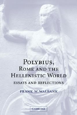【预售】Polybius, Rome and the Hellenistic World: Essays and