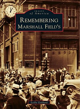 【预订】Remembering Marshall Field's