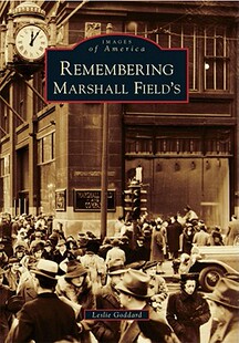 【预订】Remembering Marshall Field's